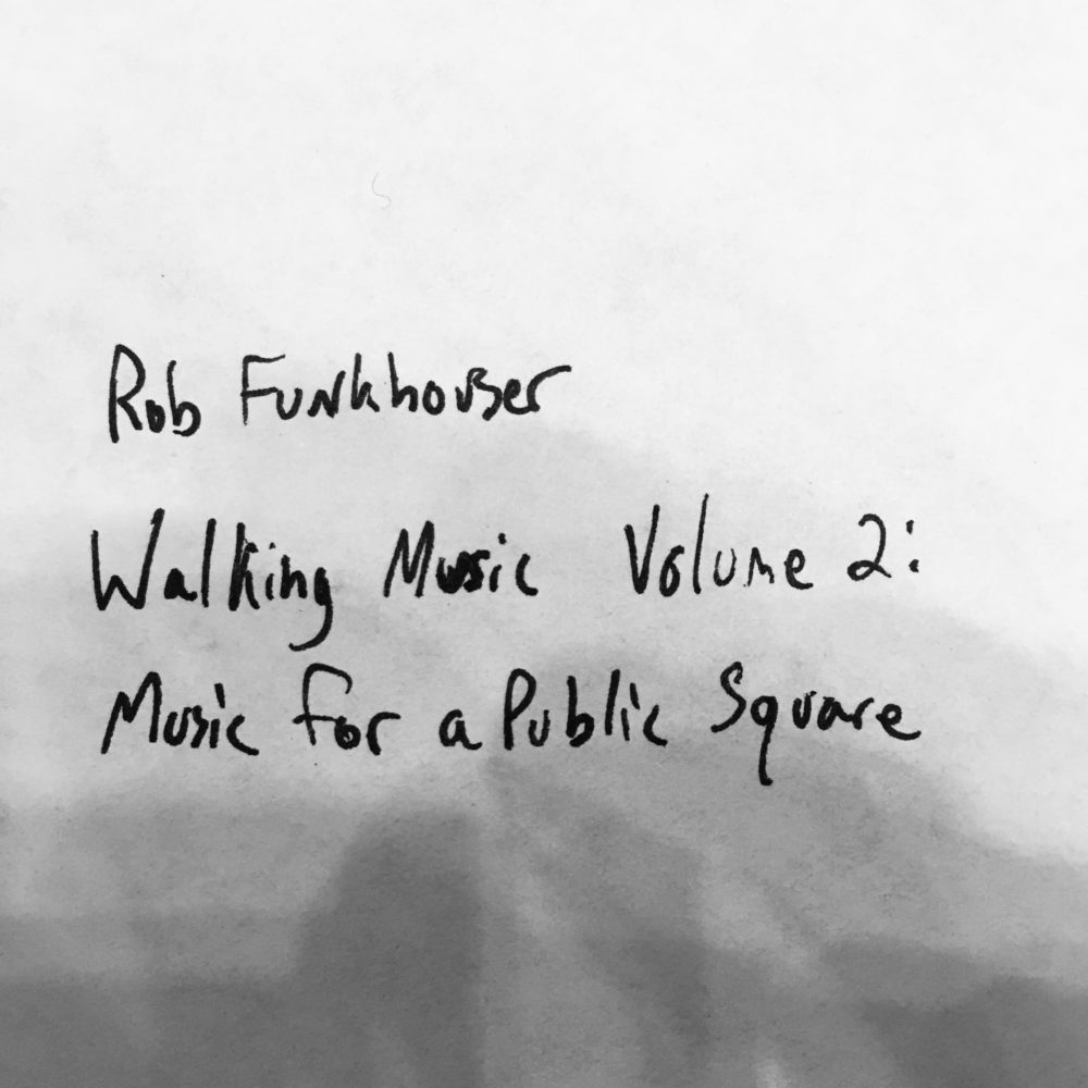 Walking Music Volume 2: Music for a Public Square