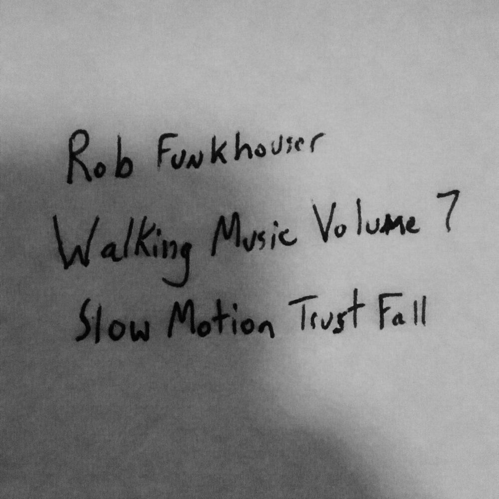 Walking Music Volume 7: Slow Motion Trust Fall